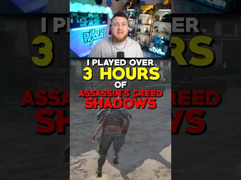 I played 3 Hours of Assassin’s Creed Shadows and was SHOCKED