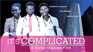 ITS COMPLICATED  Written and Produced by Victor Ol