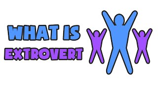 What is Extrovert | Explained in 2 min