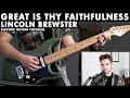 Lincoln Brewster - Great is Thy Faithfulness (Complete Electric Guitar Tutorial)