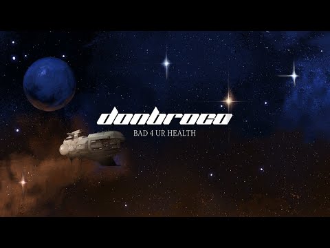 Don Broco - Bad 4 Ur Health (Official Audio Stream)