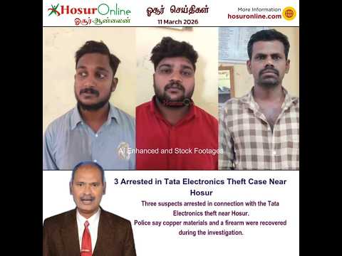Three Arrested in Tata Electronics Theft Case Near Hosur