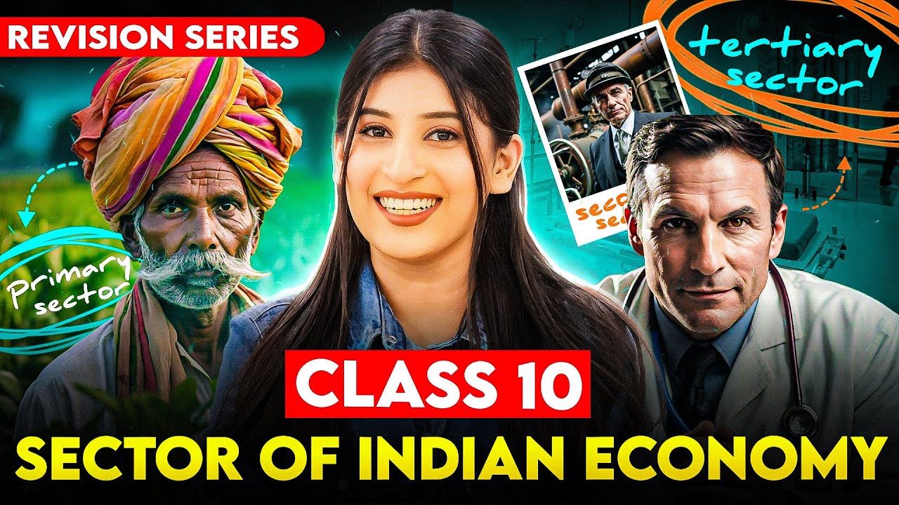 Sectors of Indian ￼Economy Class 10 | Full Chapter🔥 Explanation & Notes✅ Economics by  Kriti sharma