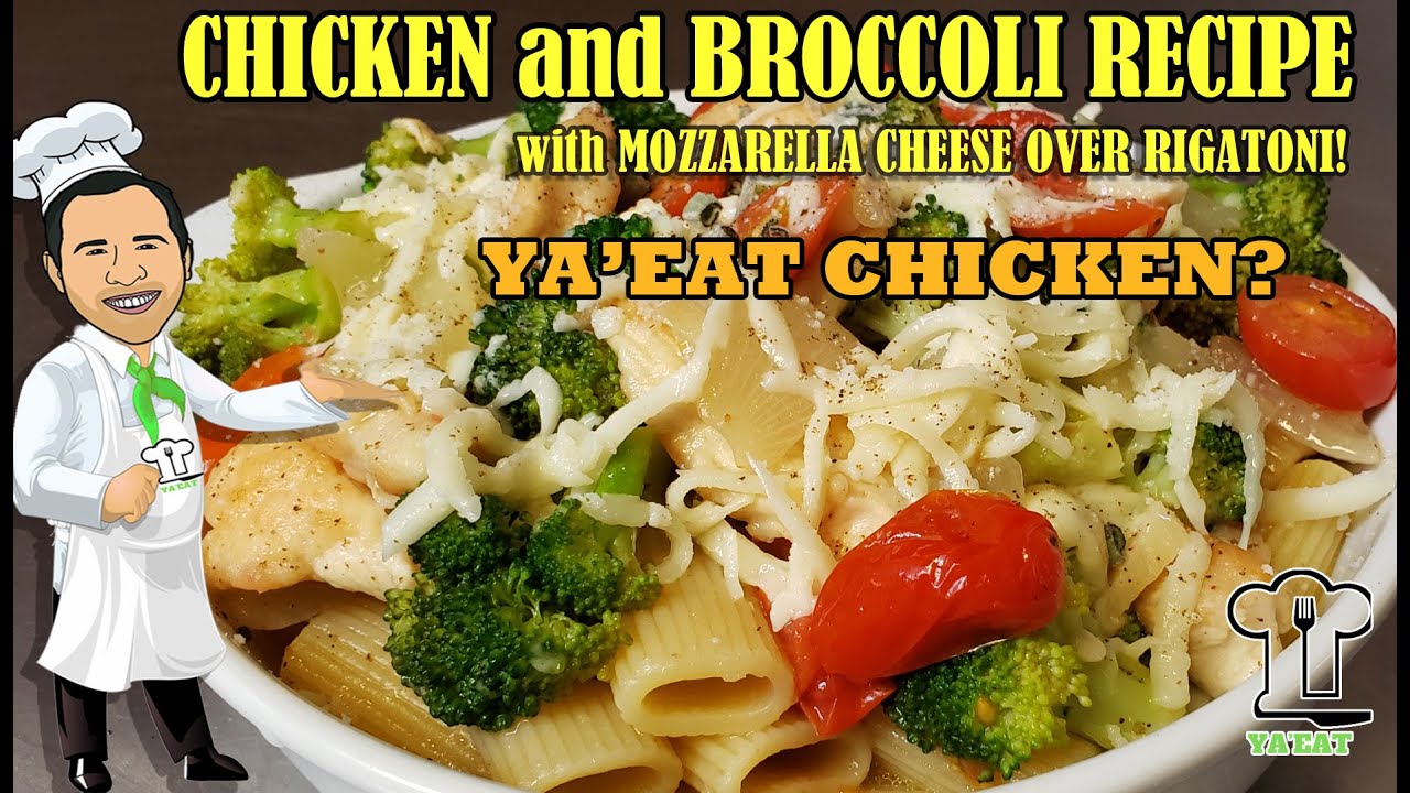 DELICIOUS CHICKEN AND BROCCOLI PASTA RECIPE that you and your family will love. YA'EAT CHICKEN?