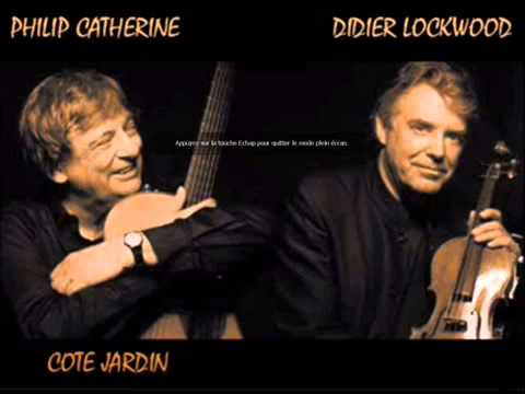 Philip Catherine & Didier Lockwood   Côté Jardin avec Christian Escoudé 360p