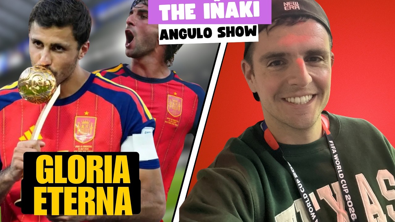ESPAÑA ES EL REY MUNDIAL: THE IÑAKI ANGULO SHOW 20/7