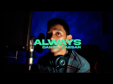 Daniel Caesar - Always (Cover by Ilman Macbee)