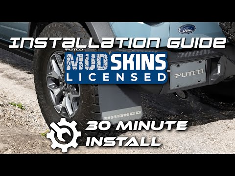 Putco- Ford Bronco Mudskins Installation Guide