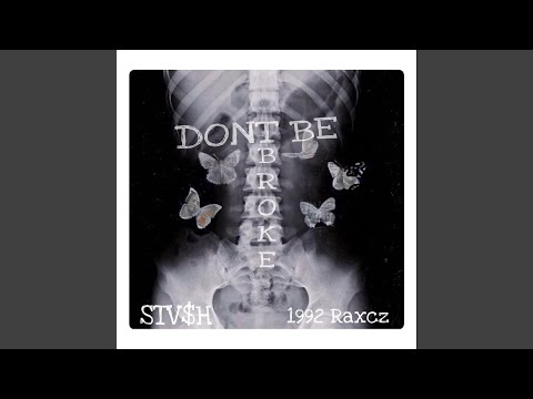 Dont Be Broke (feat. 1992 Raxcz)