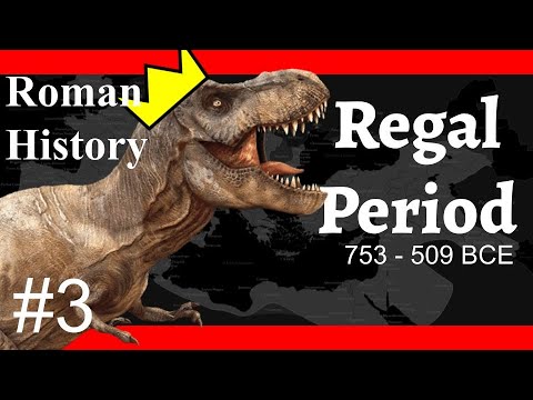 Regal Period - Roman History 3