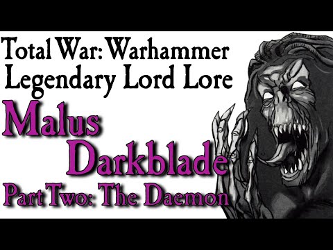 Malus Darkblade Lore Pt.2 The Daemon