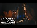 Un/Happy For You | Teaser Trailer | Joshua Garcia, Julia Barretto, Petersen Vargas