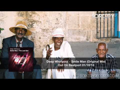 Deep Whirlpool - Smile Man