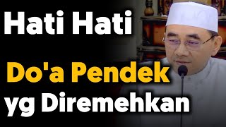 Download lagu Hati-Hati‼️Do'a Pendek yg Diremehkan | guru bakhiet terbaru mp3