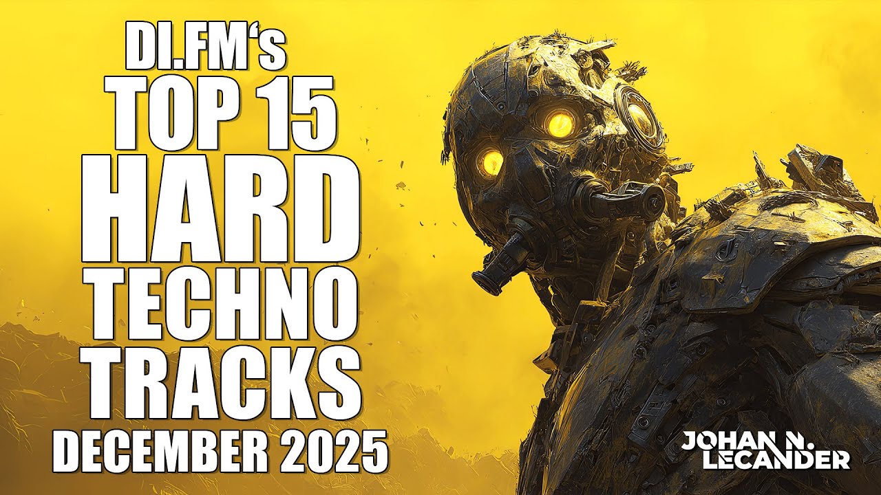 DI.FM's Top 15 Hard Techno Tracks December 2025