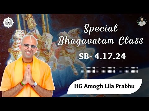 Special Bhagavatam Class by HG Amogh Lila Prabhu || SB-4.17.24 || 25-09-24 ||  ISKCON Faridabad