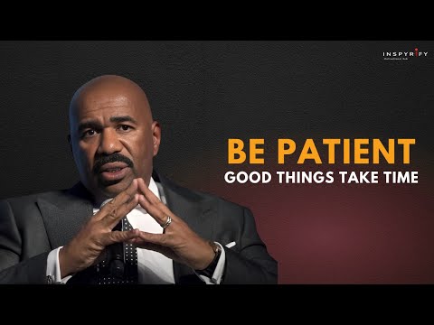 GOOD THINGS TAKE TIME, BE PATIENT | Best Motivational & Inspirational Speech #patience  #motivated