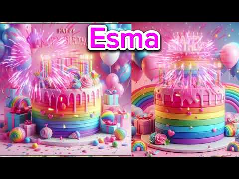 Happy birthday Esma song | #HappyBirthdayEsma﻿﻿﻿#EsmaBirthdaySong﻿﻿﻿#BirthdaySongForEsma#trending