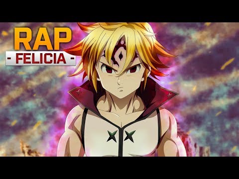 TRAP do Meliodas - DESPERTEI A MINHA IRA -  (Nanatsu no Taizai) | FELÍCIA ROCK