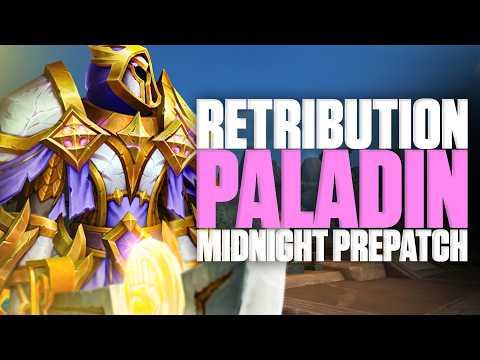 I Played RETRIBUTION PALADIN - Midnight Prepatch