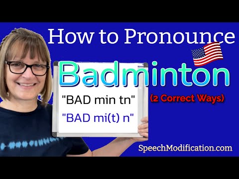 How to Pronounce BADMINTON (2 Correct Ways in American English)