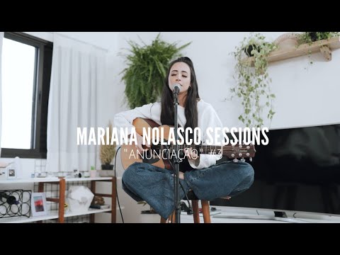 Anunciação | Mariana Nolasco Sessions #3