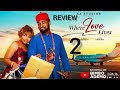 WHERE LOVE LIVES 2 LATEST NIGERIAN MOVIE STARRING BIMBO ADEMOYE UZOR ARUKWE OSAS IGHADARO BRYAN