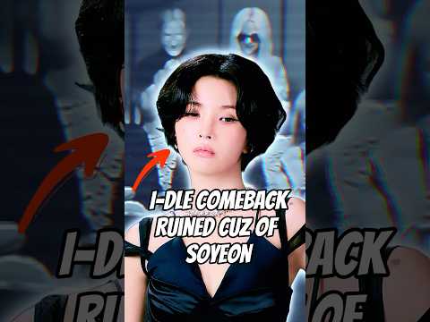 I-dle’s comeback flopped cuz of Soyeon? 🫠 #shorts #idle