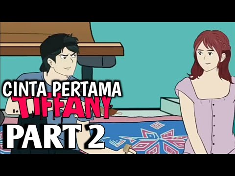 CINTA PERTAMA TIFFANY PART 2 - Animasi Sekolah