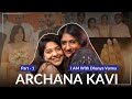 ഞങ്ങൾ Meet ചെയ്തത് വിവാഹം Archana Kavi Exclusive On Her Wedding 