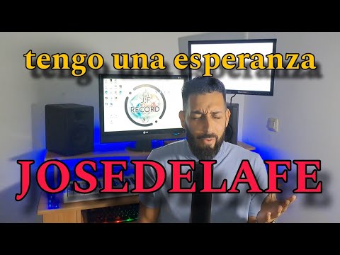 tengo una esperanza || JOSEDELAFE