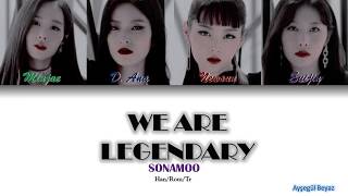 Download lagu SONAMOO (소나무) – We Are Legendary  türkçe altyazılı (Color Coded Lyrics Han/Rom/Tr) mp3