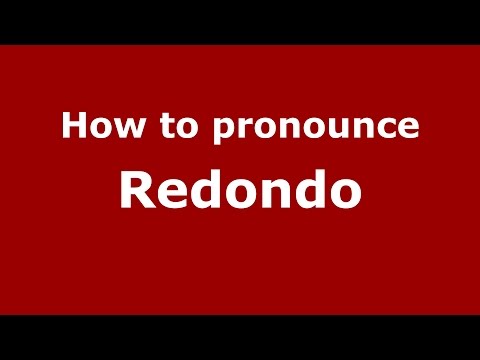 How to pronounce Redondo (Colombian Spanish/Colombia)  - PronounceNames.com