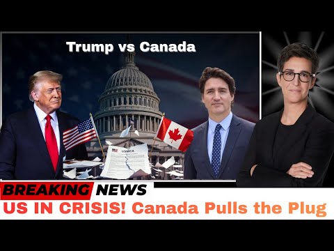 US vs Canada: The Hidden Crisis That Could Collapse America’s Economy | THE FEDERAL BRIEF