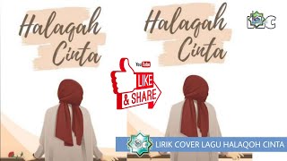 Download lagu Lirik lagu Halaqoh Cinta || Cover Music religi mp3