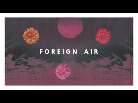 Foreign Air - In The Shadows (Official Audio)