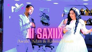 Awale Adan & Rahma Hassan | Ii saxeex | 2023 Official Video