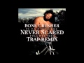 Bone Crusher Ft. Killer Mike & T.I. - Never Scared ...