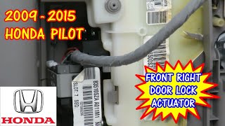 2009-2015 Honda Pilot Right Front Door Lock Actuator Replacement