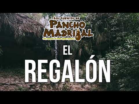 Cuentos de Pancho Madrigal -  El Regalón -  El Gran Cine del Galope