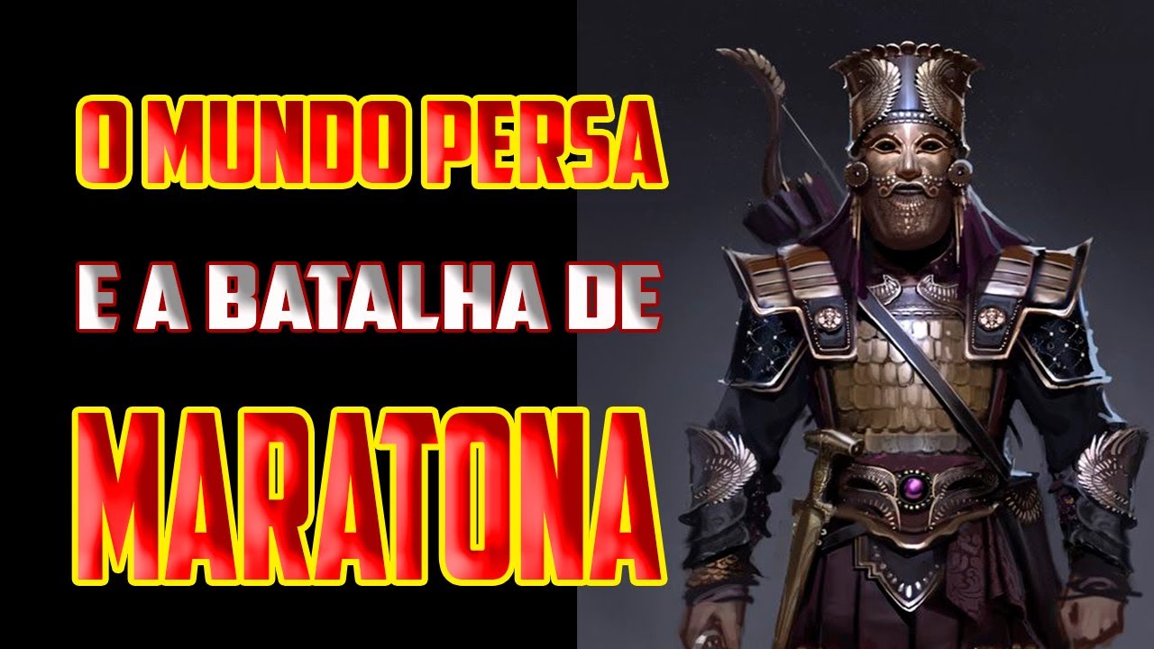 O mundo Persa e a batalha de Maratona
