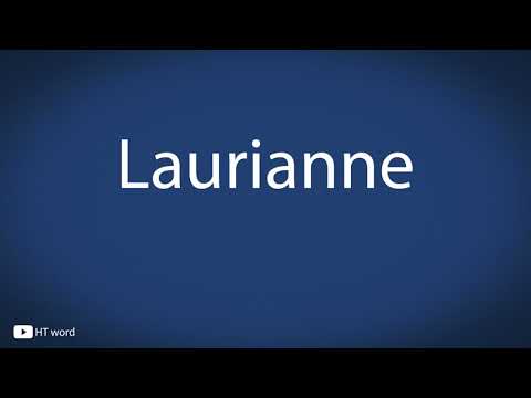 How to pronounce Laurianne