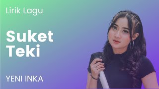 Download lagu Yeni Inka - Suket Teki (Lirik) mp3