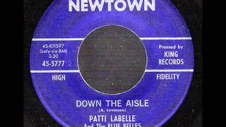 Down The Aisle  -  Patti Labelle & Blue Belles