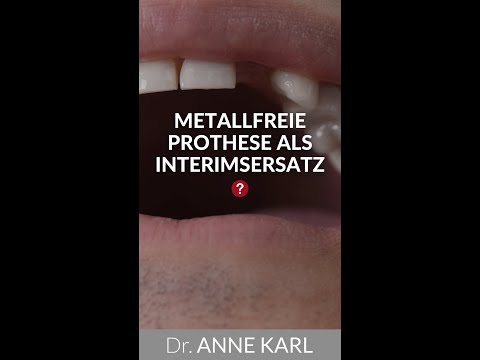 Metallfreie Prothese als Interimsersatz? | Zahnersatz | Dr. Anne Karl
