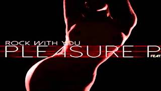 Pleasure P Feat Plies Rock With You (Slowed Down)