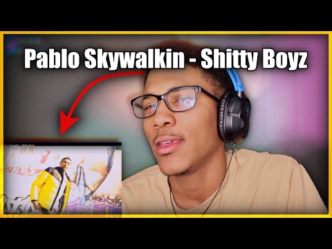 Pablo Skywalkin - Shitty Boyz Reaction