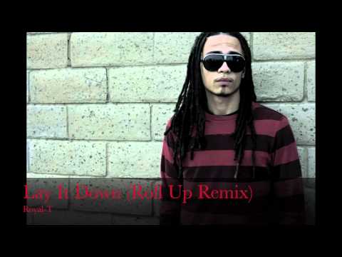 Royal-T - Lay It Down (Roll Up remix)