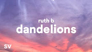 Ruth B. - Dandelions