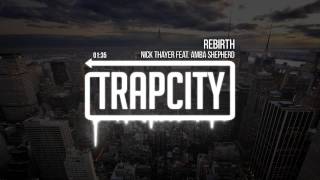 Nick Thayer - Rebirth (feat. Amba Shepherd)